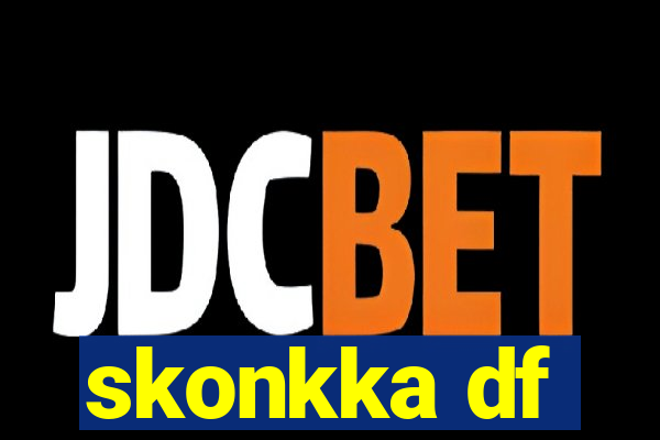 skonkka df